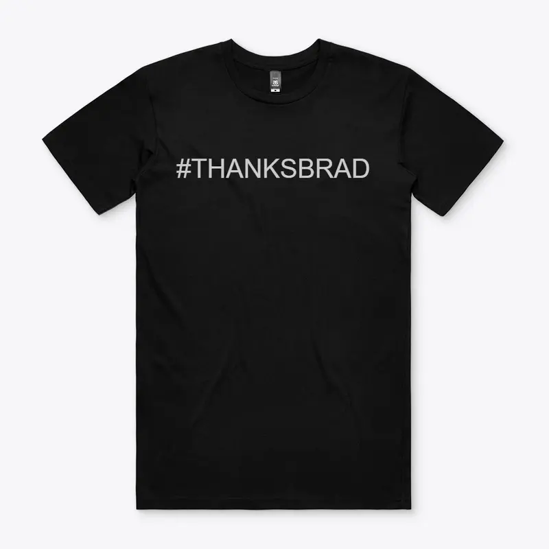 #THANKSBRAD